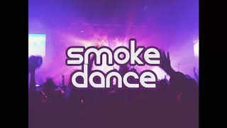 smoke dance (HiRyang Remix)