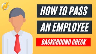 How to Pass an Employee Background Check | Online Reputation Management