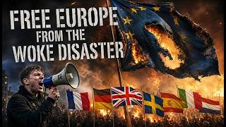 FREE EUROPE FROM THE WOKE DISASTER - Anti-Immigration Protest Song
