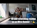 My daily 40 min stretching routine as an ultra runner 