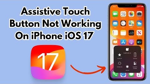 Assistive Touch button Not Working On iPhone iOS 17 ! Assistive Touch Not Responding