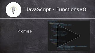 JavaScript Functions | Functions in JavaScript - 8(b) | Promise
