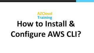 How to install & configure AWS CLI?