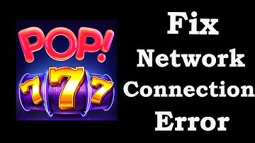 How To Fix Pop Slots App Network Connection Problem Android & iOS | Pop Slots No Internet Error