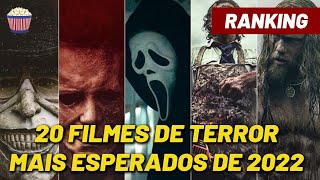 Os 20 Filmes de Terror mais Esperados de 2022 