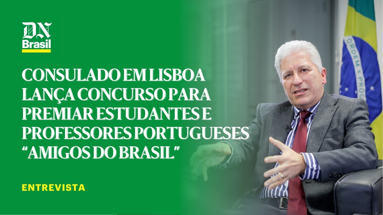 DN Brasil entrevista o cônsul-geral do Brasil em Lisboa