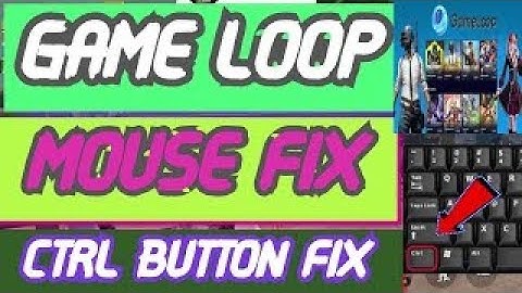 GAMELOOP MOUSE ( LOCK- UNLOCK) PROBLEM FIX IN PUBG MOBILE GAMELOOP CTRL BUTTON FIX 100%