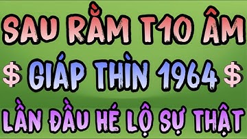 Bí Mật Bất Ngờ Lộ Diện: Giáp Thìn 1964 Sau Rằm Tháng 10 Âm Gặp 3 Biến Cố Khó Lường