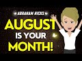 Abraham Hicks 💎💎Get Ready to RECEIVE in August💫