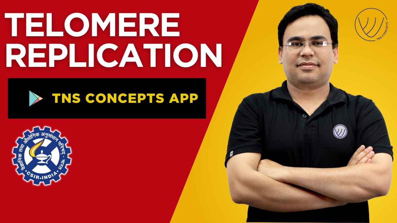 Telomere Replication | Telomere Synthesis | CSIR NET DEC 2025 | TNS CONCEPTS APP | NILESH SONI