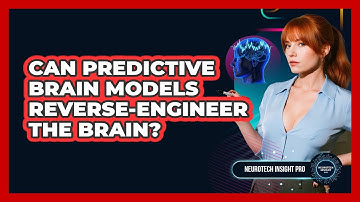 Can Predictive Brain Models Reverse-engineer The Brain? - Neurotech Insight Pro
