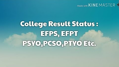 Result Status: EFPS , EFPT, POSO, PCSO, PSYO, PTYO etc.