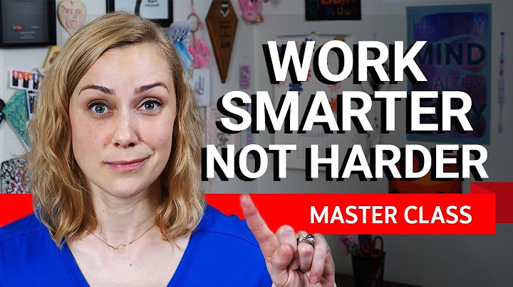Work Smarter Instead of Harder | Master Class #4 ft. Kati Morton