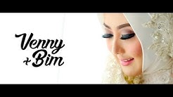 WEDDING CINEMATIC 2017 | VIDEO CLIP WEDDING VENNY + BIM  - Durasi: 6:33. 