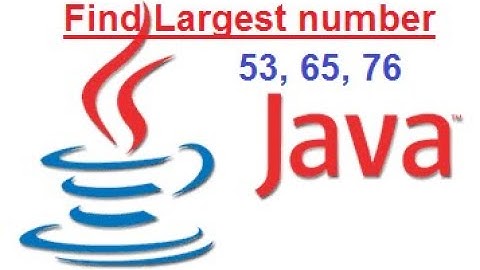 FIND THE GREATEST NUMBER FROM GIVEN 3 NUMBERS IN JAVA USING NETBEANS