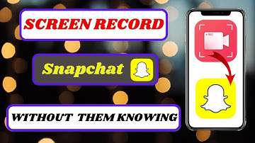 how to screen record snapchat without them knowing|how to screen record snapchat|2024