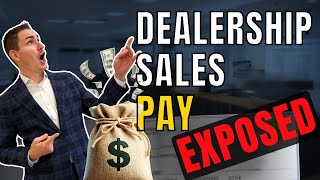 Dealership Sales Pay Plan EXPOSED