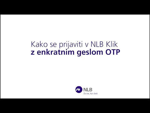 Kako se prijaviti v NLB Klik z enkratnim geslom OTP