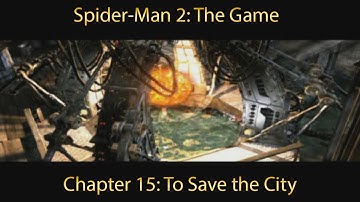 Spider-Man Month: Spider-Man 2 (PS2) Playthrough Chapter 15 (Final) - To Save the City