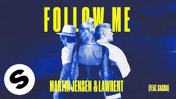 Martin Jensen & LAWRENT - Follow Me (feat. SACHA) [Official Audio]