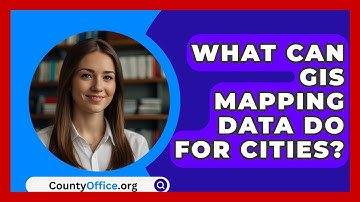 What Can GIS Mapping Data Do For Cities? - CountyOffice.org