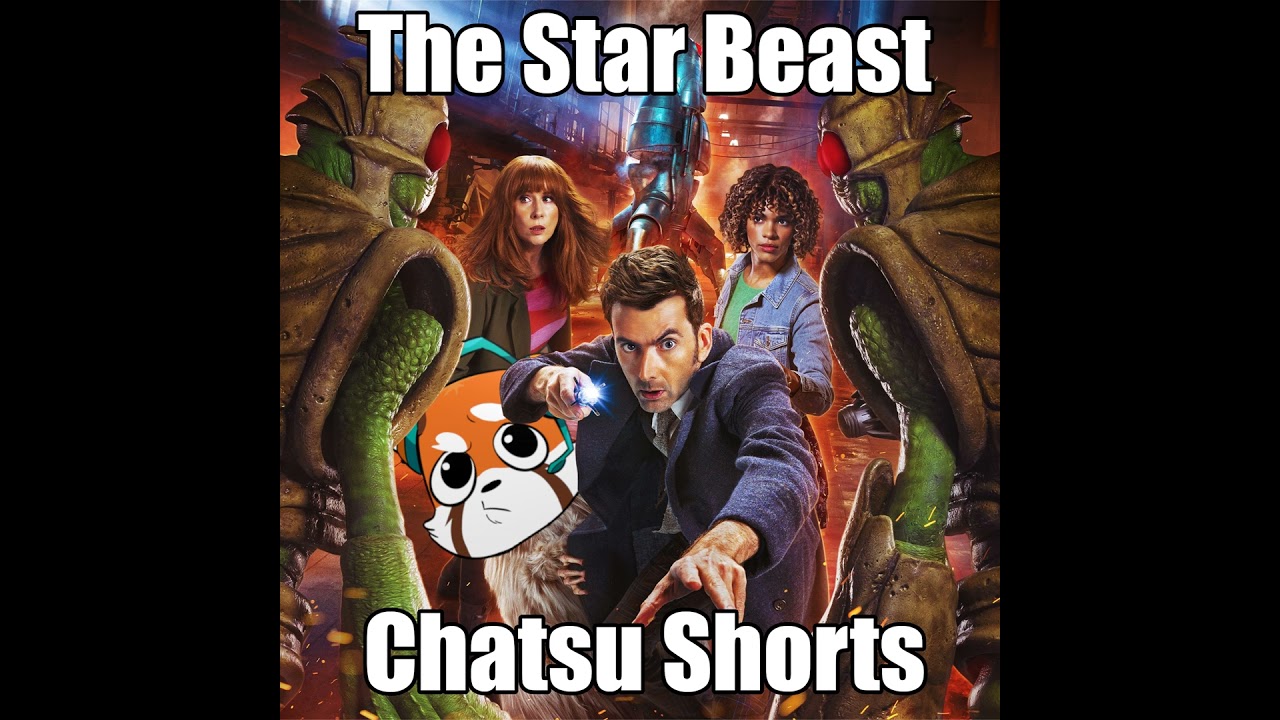 The Star Beast Review (Spoilers) || Chatsu Shorts