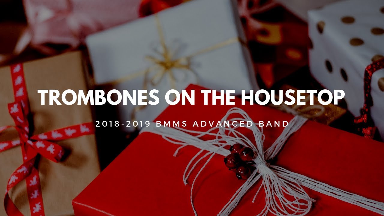 Trombones On The Housetop YouTube