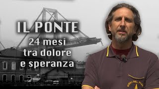 IL PONTE, 24 mesi tra dolore e speranza: Eroi, Il racconto dei soccorritori