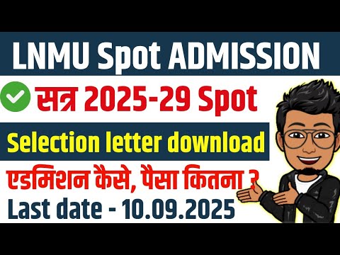 LNMU On Spot Admission 2025-29 Selection Letter Download | lnmu ug ...