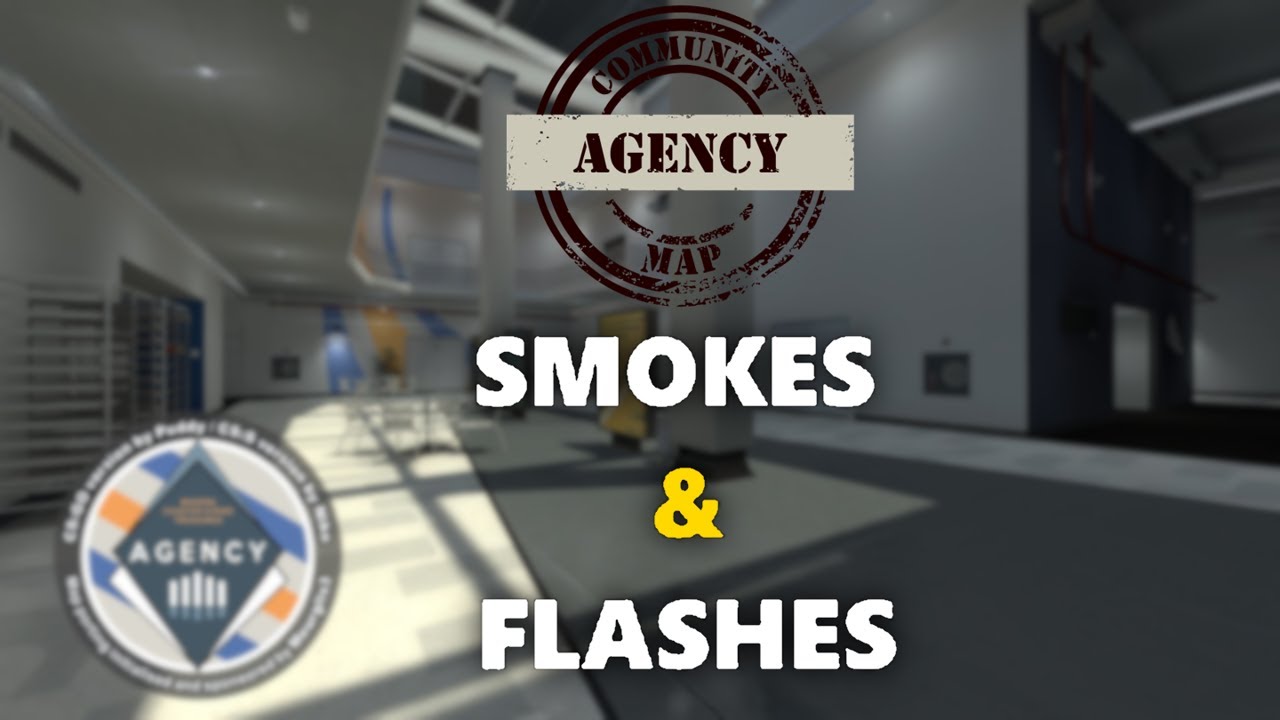 CS:GO AGENCY - SMOKES AND FLASHES - YouTube