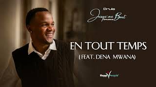Download Lagu DRULO - En tout temps (Feat.Dena Mwana) | Audio officiel MP3
