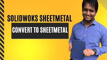 Solidworks Sheetmetal⚙️💻 | Convert Solid body into Sheet Metal⚙️| Tutorial2️⃣| Solidworks 2023