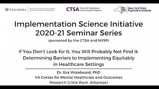 Determining Barriers to Implementing Equitably in Healthcare Settings