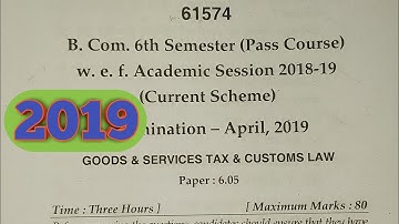 B.com 3rd year 6th semester GST questions paper 2019 mdu Rohtak.