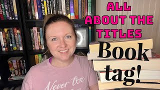 All About the Titles // Book Tag! // bookchara July 2023