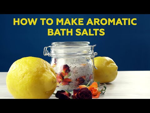 How to make aromatic bath salts