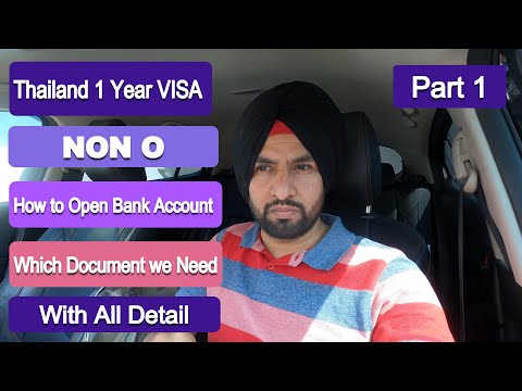 Thailand NON O visa information. Part 1 how to open bank account and which document we need?