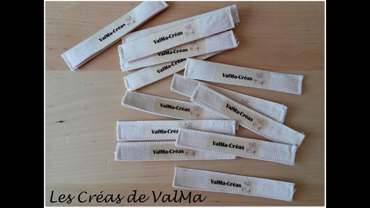 Comment réaliser ses étiquettes personnalisées - Tuto couture ValMa Créas 