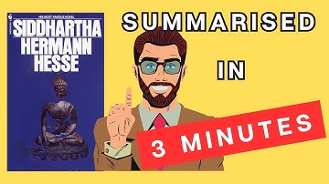 Siddhartha: A 3 Minute Summary