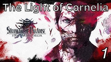 Stranger of Paradise Final Fantasy Origin Walkthrough Part 1 - Intro