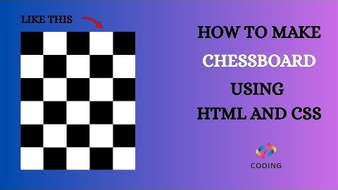 How to make chessboard using html and css
