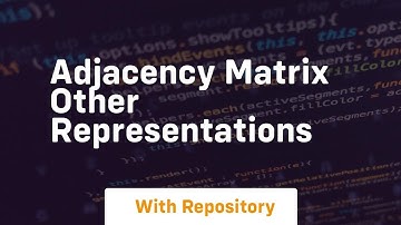 adjacency matrix other representations