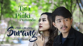 Tata Ft. Pinki Prananda - Tagamang Surang (Official Music Video)