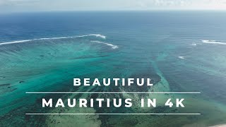 Mauritius in 4k 🇲🇺 | Beautiful paradise island from above