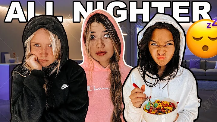 Attempting an ALL NiGHTER with my SiSTERS! *Can't ...