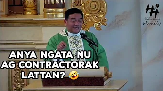 Adda aya nalaka a biag? ADDA! | Ilocano Homily | Fr. Rufo Abaya