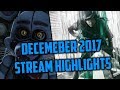 December 2017 Stream Highlight Montage