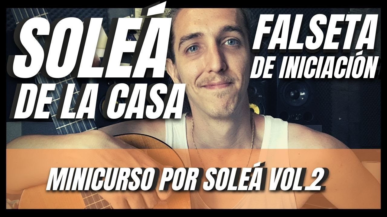 FALSETA POR SOLEÁ INICIACIÓN ``DE LA CASA´´