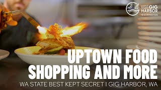 Dining Experiences and Shopping Gig Harbor, WA