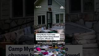 Camp Mystic must make changes before reopening